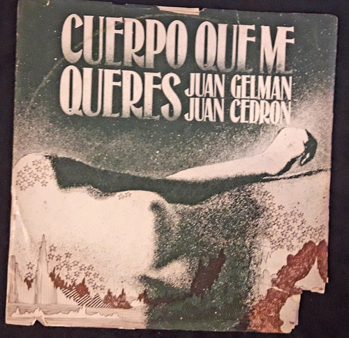 Vinilo Juan Cedron/juan Gelman Cuerpo Que Me..  Supercultura