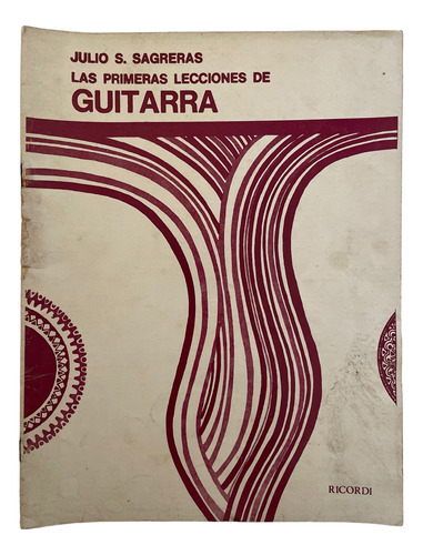 Libro Las Primeras Lecciones De Guitarra Julio S. Sagreras