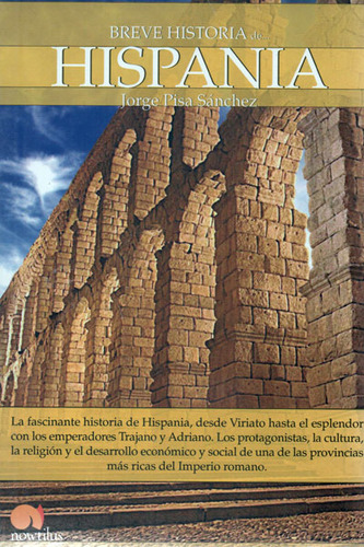 Breve Historia De Hispania, De Jorge Pisa Sánchez. Editorial Ediciones Gaviota, Tapa Blanda, Edición 2009 En Español