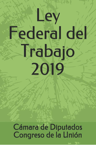 Libro: Ley Federal Del Trabajo 2019 (spanish Edition)