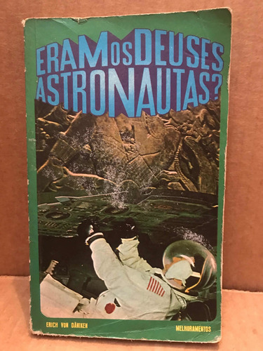 Livro Eram Os Deuses Astronautas? De Erich Von Däniken