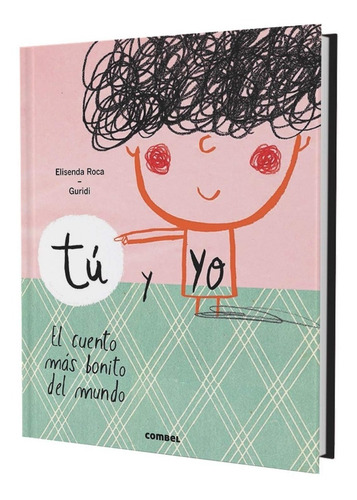 Tú Y Yo. El Cuento Más Bonito Del Mundo (t.d)