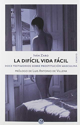 Libro La Difícil Vida Facil Doce Testimonios Sobre Prostituc