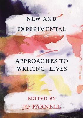 Libro New And Experimental Approaches To Writing Lives - ...