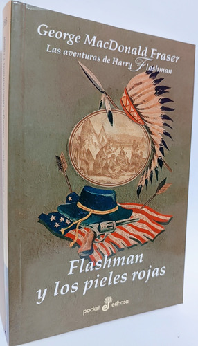 Flashman Y Los Pieles Rojas George Macdonald