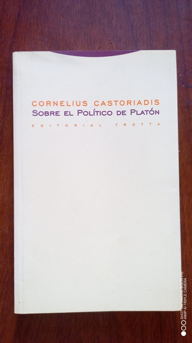Libro Sobre El Político De Platón. Cornelius Castoriadis