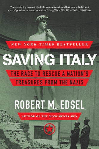 Libro: Saving Italy: The Race To Rescue A Nations Treasures