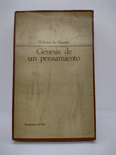 Genesis De Un Pensamiento - Teilhard De Chardin - Usado 