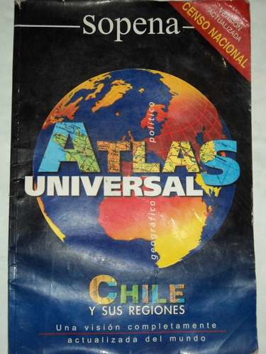 Atlas Universal Geográfico Y Político Chile Y Sus Regiones.
