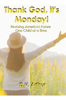 Libro Thank God, It's Monday!: Reviving America's Future ...