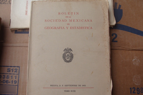 Boletin De La Sociedad Mexicana De Geografia Y Estadistica