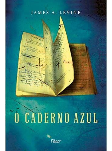 O caderno azul, de Levine, James A.. Editora Rocco Ltda, capa mole em português, 2010