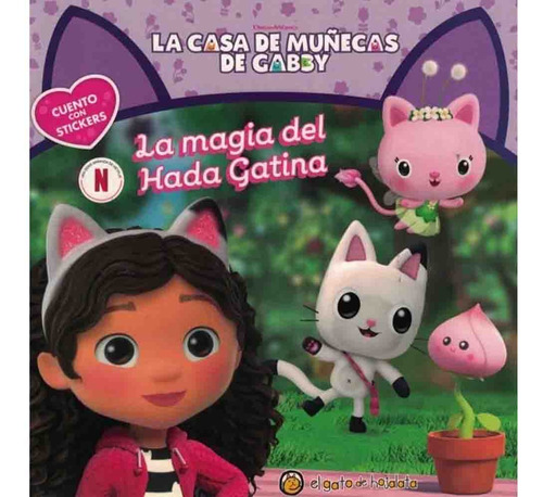 La Casa De Muñecas De Gabby La Magia Del Hada Gatina, De Maria Jose Pingray. Serie La Casa De Muecas De Gabby Cu El Gato De Hojalata - Editorial Guadal, Tapa Tapa Blanda En Español, 2023