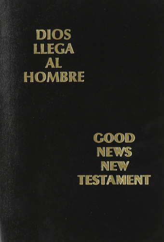 Libro: Dios Llega Al Hombre/good News New Testament (english