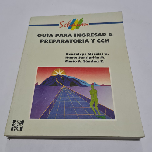 Guia Para Ingresar A Preparatoria Y Cch Morales, Sanciprián