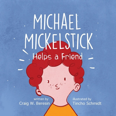 Libro Michael Mickelstick Helps A Friend - Beresin, Craig...