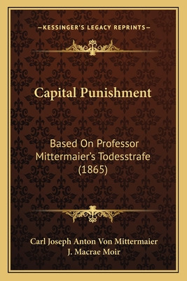 Libro Capital Punishment: Based On Professor Mittermaier'...