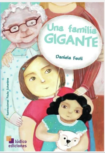 Una Familia Gigante - Daniela Feoli