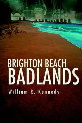 Libro Brighton Beach Badlands - William R Kennedy