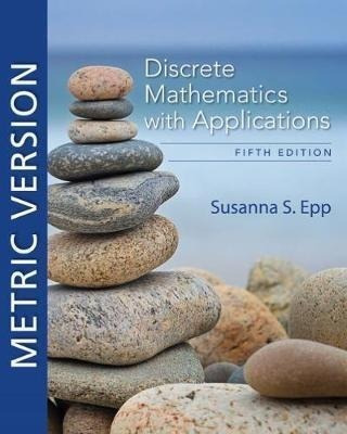 Discrete Mathematics With Applications, Metric Edition - ...