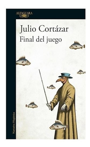 Libro Final Del Juego De Julio Cortazar