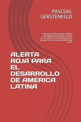 Libro Alerta Roja Para El Desarrollo De America Latina : ...