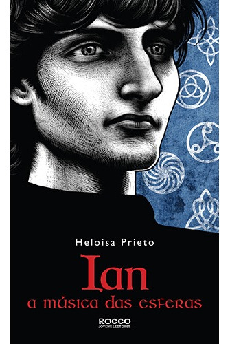 Ian: A música das esferas, de Prieto, Heloisa. Editorial Editora Rocco Ltda, capa mole em português, 2015