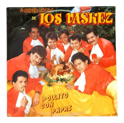 Los Vaskez - Pollito Con Papas  Lp