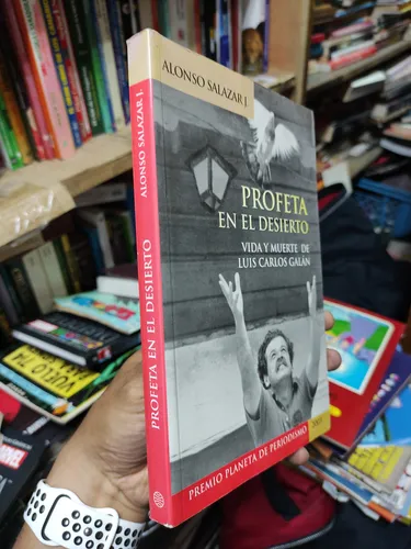 Profeta En El Desierto - Vida Y Muerte De Luis Carlos Galan (Usado)
