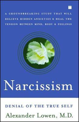 Libro Narcissism : Denial Of The True Self - Alexander Lo...