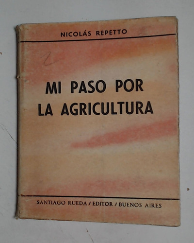 Mi Paso Por La Agricultura - Repetto, Nicolas