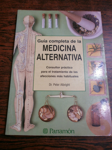 Guía Completa De La Medicina Alternativa - Albright Parra 
