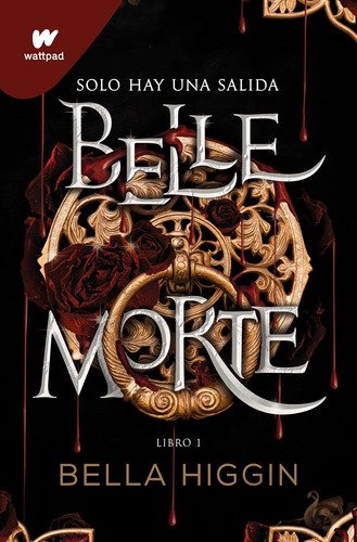 Libro: Belle Morte. Libro 1 (spanish Edition) (wattpad.