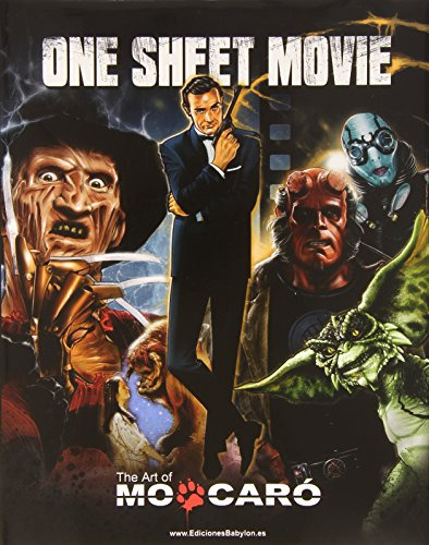 One Sheet Movie : The Art Of Mo Caró