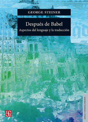 Despues De Babel - Lenguaje Y Traduccion - G. Stainer 