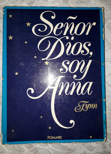 Señor Dios, Soy Anna- Fynn