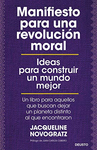 Manifiesto Para Una Revolucion Moral: Ideas Para Construir U