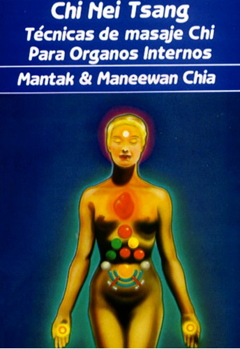 Libro Chi Nei Tsang -masaje Chi P/organos Internos - Mantak