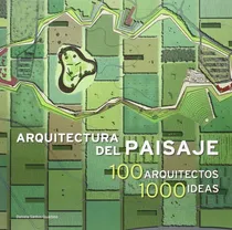 Comprar Arquitectura Del Paisaje - 100 Arquitectos, 1000 Ideas