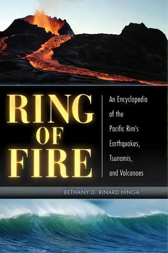Ring Of Fire, De Bethany D. Rinard Hinga. Editorial Abc Clio, Tapa Dura En Inglés