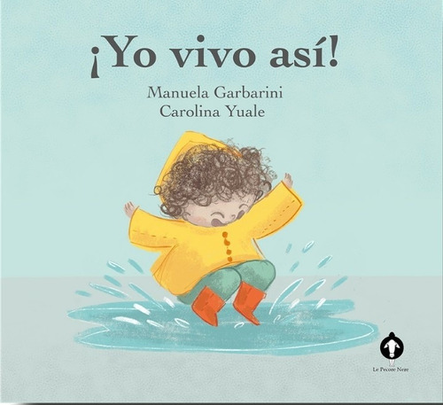 Yo Vivo Así ! - Manuela Garbarini Y Carolina Yuale