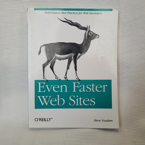 Even Faster Web Sites Steve Souders O Reilly