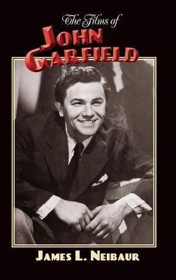 Libro The Films Of John Garfield (hardback) - James L Nei...