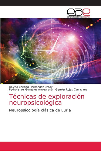 Libro: Técnicas Exploración Neuropsicológica: Neuropsicol