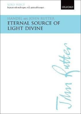 Eternal Source Of Light Divine - John Rutter&,,