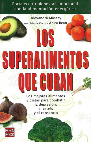 Libro Los Superalimentos Que Curan