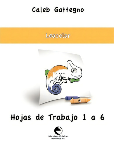 Hojas De Trabajo 1 A 6, De Caleb Gattegno., Vol. 1. Editorial Educational Solutions Inc, Tapa Blanda En Español
