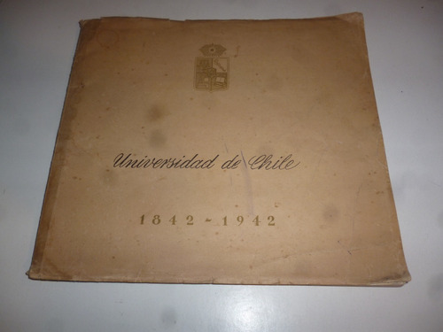 Universidad 1842-1942 (fotolibro)