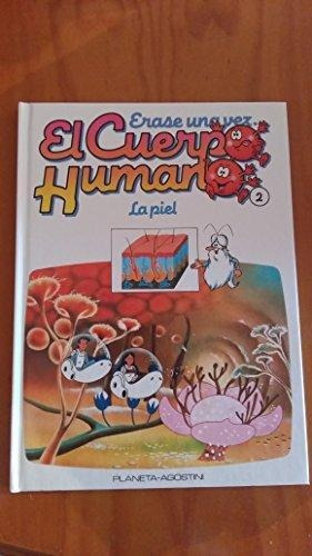 Erase Una Vez...el Cuerpo Humano