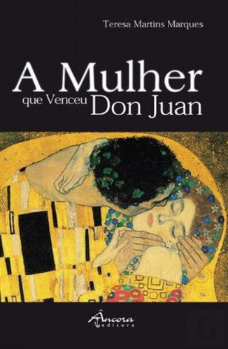 Libro A Mulher Que Venceu Don Juán - Martins Marques, Teres